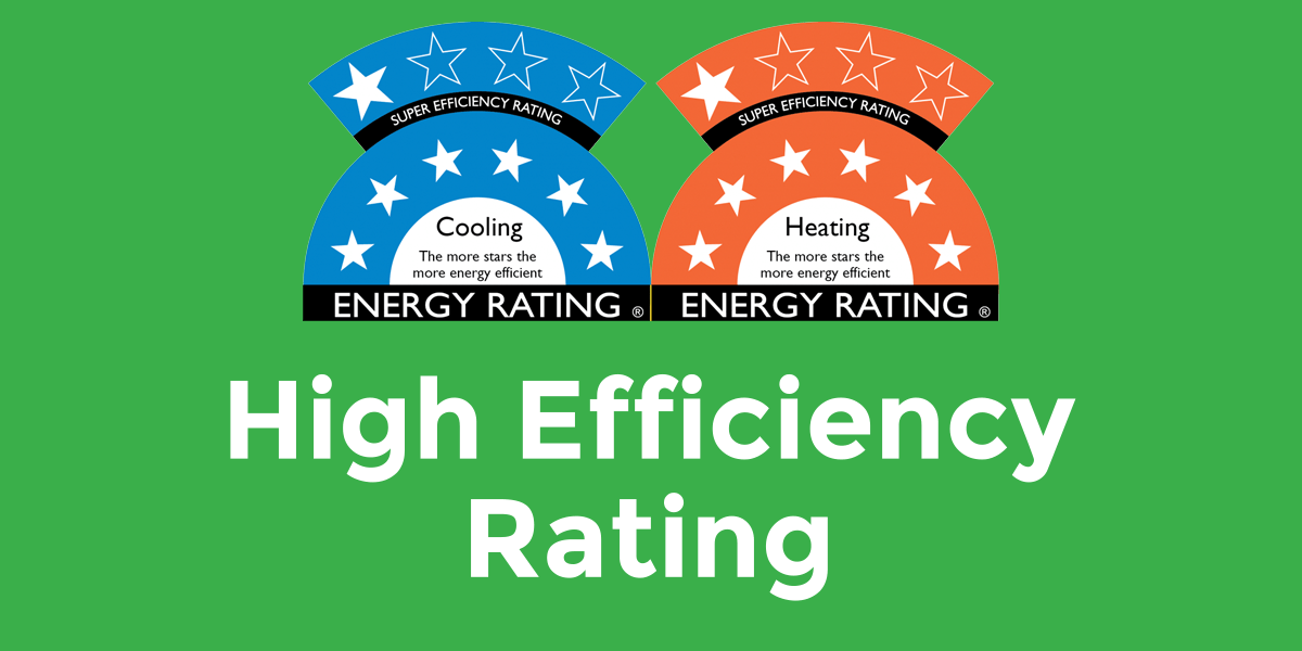 High Efficiency Rating